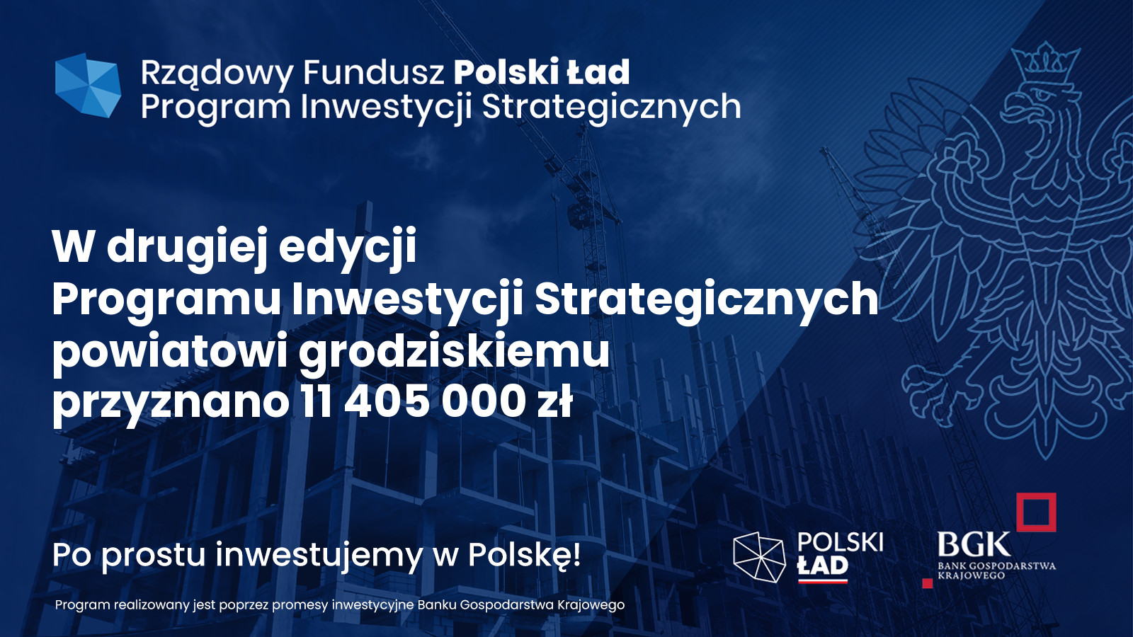 Banner informacyjny - w drugiej edycji Programu Inwestycji Strategicznych Powiatowi Grodziskiemu przyznano 11 405 000 zł. 