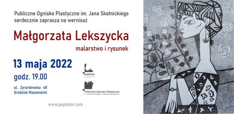 Zaproszenie na wernisaż wystawy Małgorzaty Lekszyckiej 13 maja o godz. 19:00. Po prawej stronie czarno-biała praca artystki.